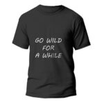 Go-wild-for-a-while